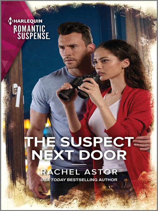 Title details for The Suspect Next Door by Rachel Astor - Available